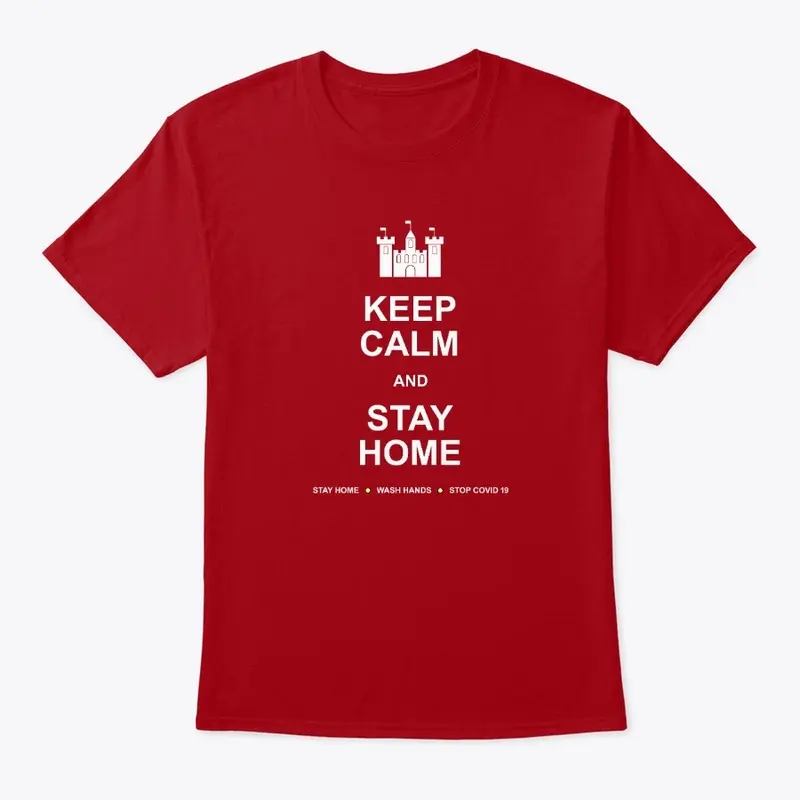 Keep Calm Stay Home